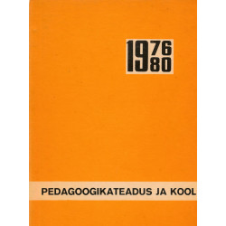 Pedagoogiliste uurimuste tulemused 1976-1980. Õpetamise metoodika