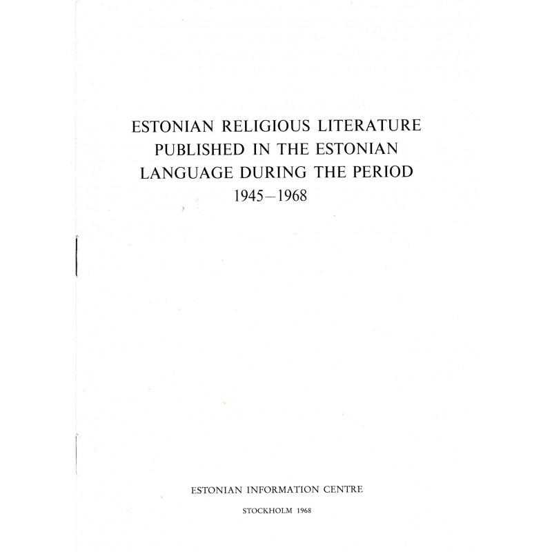 Estonian religious literature published in the Estonian language during the period 1945-1968