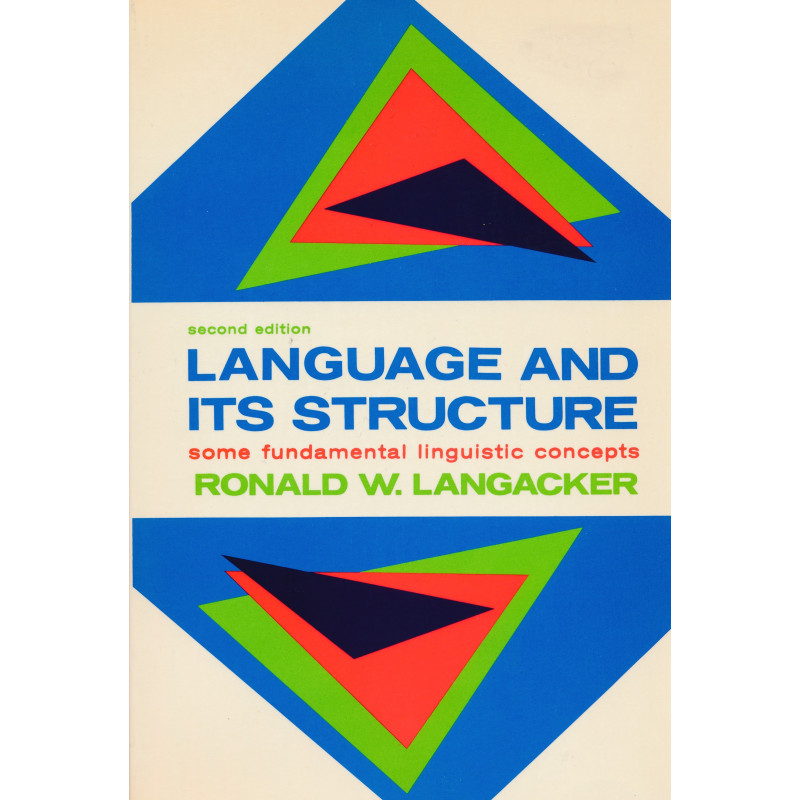 Language and its structure : some fundamental linguistic concepts Language and its structure : some fundamental linguistic concepts