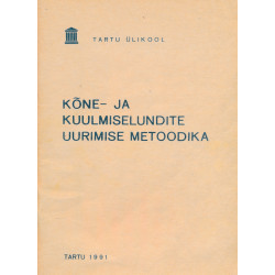 Kõne- ja kuulmiselundite uurimise metoodika : metoodiline juhend defektoloogiaosakonna üliõpilastele