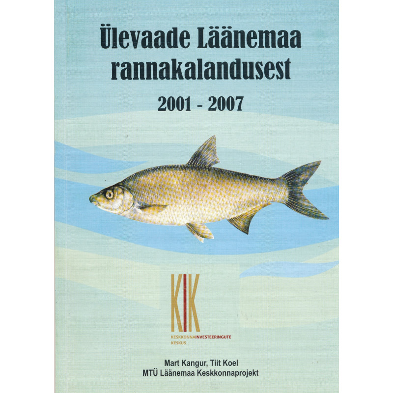 Ülevaade Läänemaa rannakalandusest 2001-2007 Ülevaade Läänemaa rannakalandusest 2001-2007