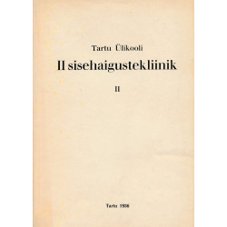 Tartu Ülikooli II sisehaigustekliinik. II