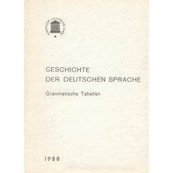 Geschichte der deutschen Sprache : grammatische Tabellen