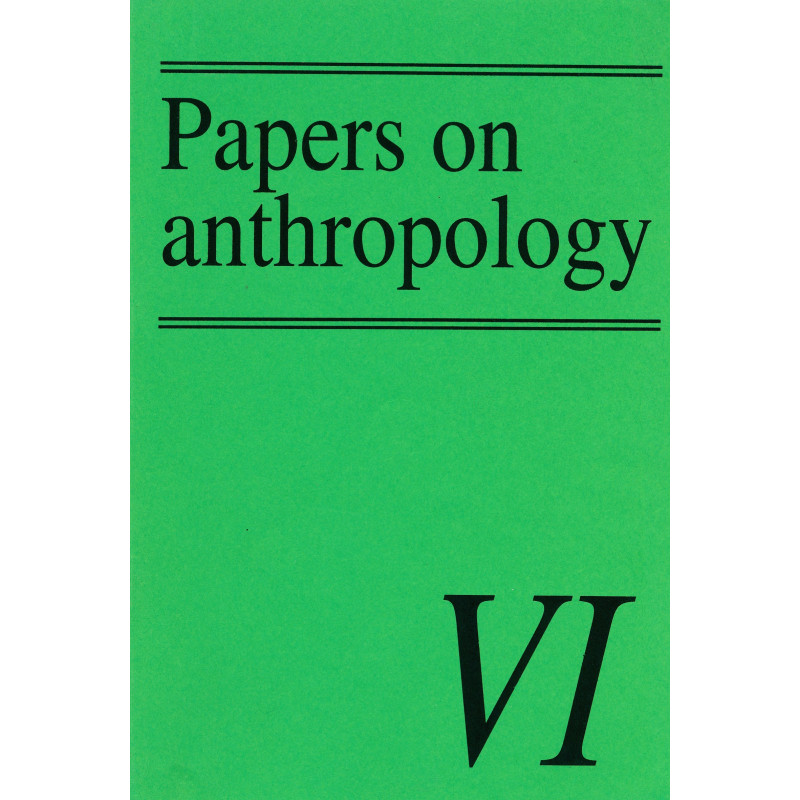 Papers on anthropology VI