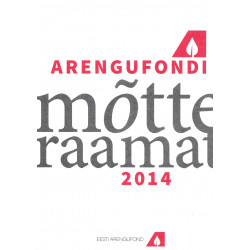 Arengufondi mõtteraamat : 2014