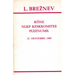 Kõne NLKP Keskkomitee pleenumil 21. oktoobril 1980
