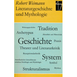 Literaturgeschichte und Mythologie : methodologische und historische Studien