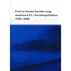 Eesti ja Soome haridus ning muutused EL-i hariduspoliitikas 1990-2000