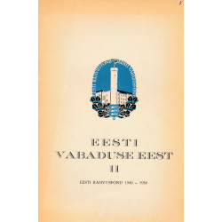 Eesti vabaduse eest. 2. : Eesti Rahvusfond 1946-1956