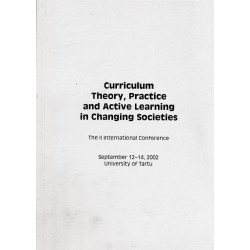 Curriculum theory, practice and active learning in changing societies : the II international conference