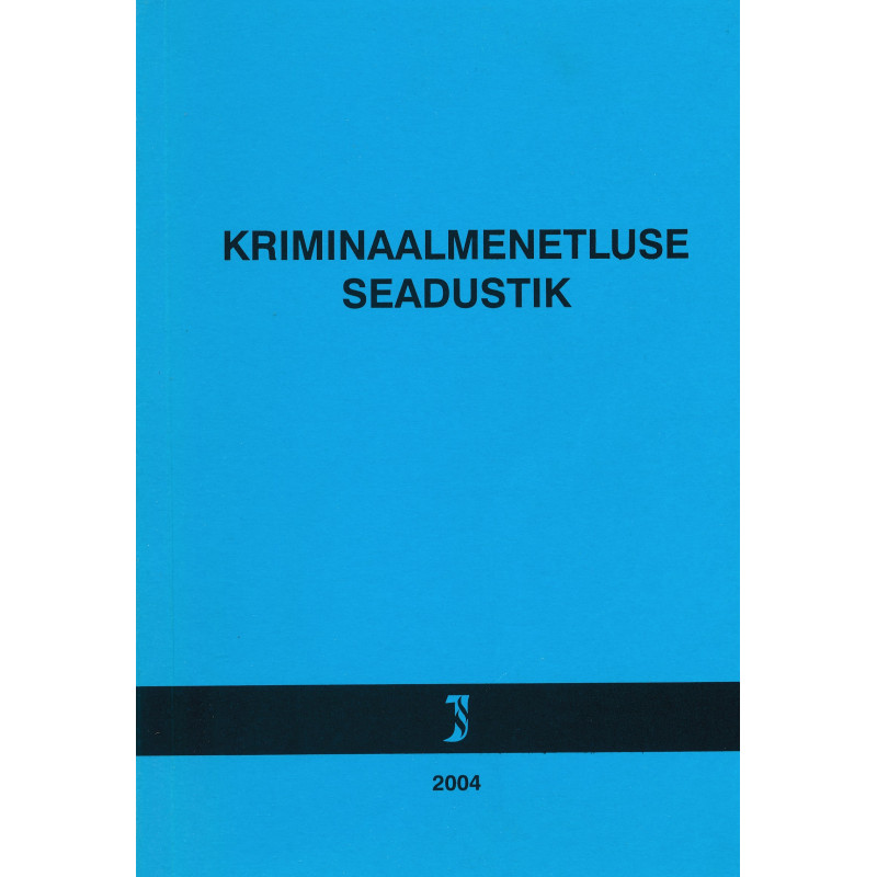 Kriminaalmenetluse seadustik : Kriminaalmenetluse seadustiku rakendamise seadus : Märksõnaline sisujuh