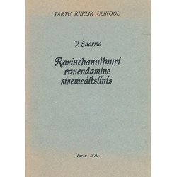 Ravikehakultuuri rakendamine sisemeditsiinis