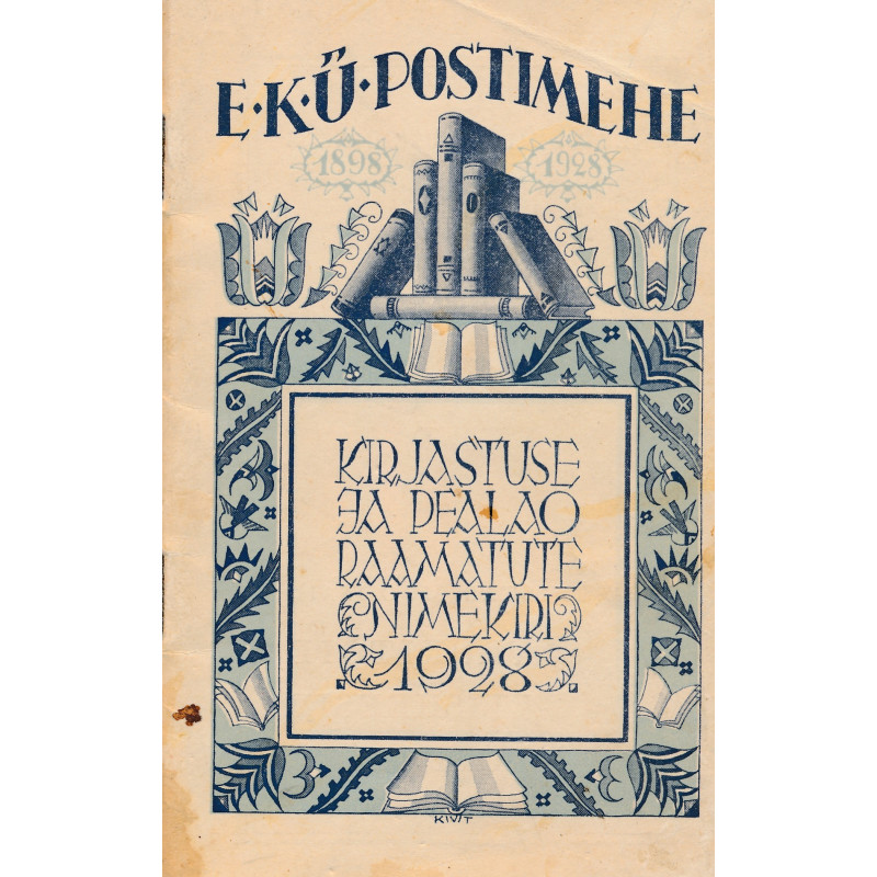 EKÜ Postimehe kirjastuse ja  pealao raamatute nimekiri 1928