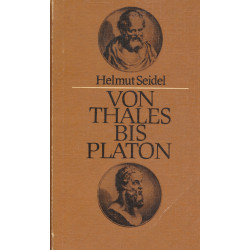 Von Thales bis Platon : Vorlesungen zur Geschichte der Philosophie