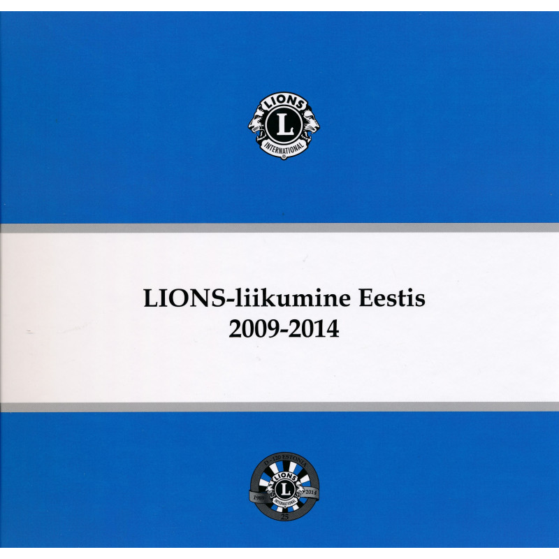 Lions-liikumine Eestis 2009-2014