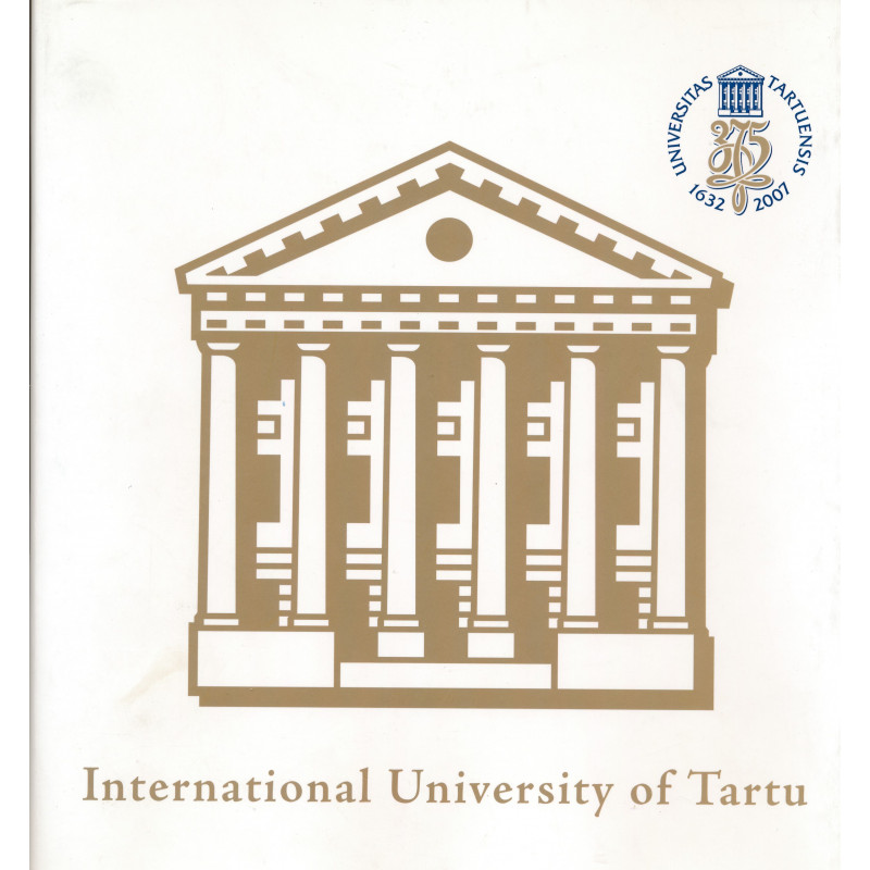 International University of Tartu : past, present, future