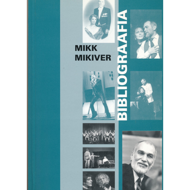 Mikk Mikiver : bibliograafia