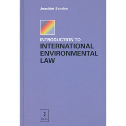 Introduction to international environmental law : challenges and approaches of tackling global problems