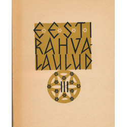 Eesti rahvalaulud :...