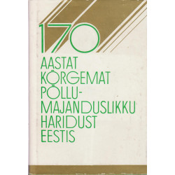 170 aastat kõrgemat...