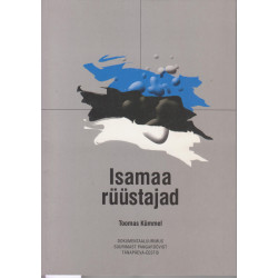 Isamaa rüüstajad :...