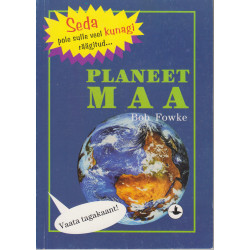 Planeet Maa : seda pole...