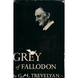 Grey of Fallodon : the life...
