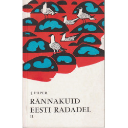 Rännakuid Eesti radadel. 2....