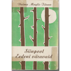 Siinpool Eedeni väravaid :...