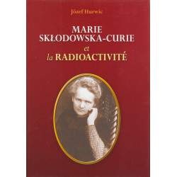 Marie Skłodowska-Curie et...