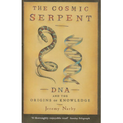 The cosmic serpent : DNA...