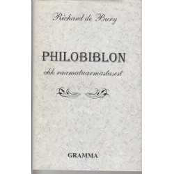 Philobiblon ehk...