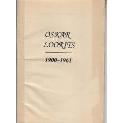 Oskar Loorits 1900-1961 :...