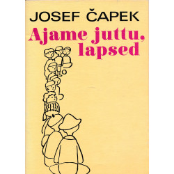 Ajame juttu, lapsed