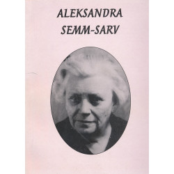 Aleksandra Semm-Sarv :...