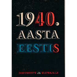 1940. aasta Eestis :...