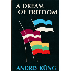 A dream of freedom : four...