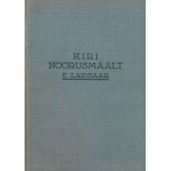 Kiri noorusmaalt : [romaan]