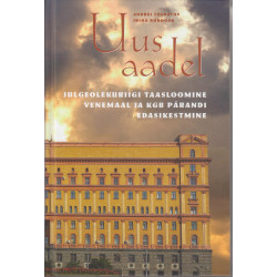 Uus aadel : julgeolekuriigi...