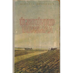 Ülesküntud uudismaa. 1. raamat