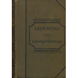 Lavengro : The Scholar, The...