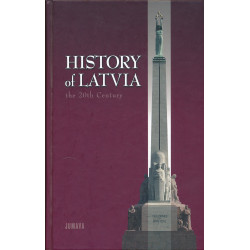 History of Latvia : the...