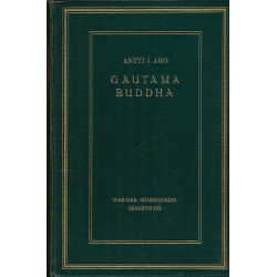 Gautama Buddha : ihmisenä...