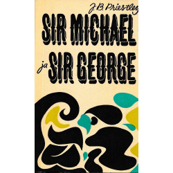 Sir Michael ja sir George :...