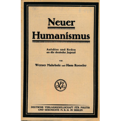 Neuer Humanismus. Aufsätze...