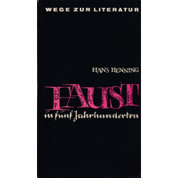 Faust in fünf Jahrhunderten...