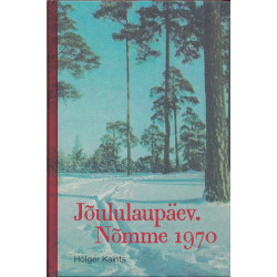 Jõululaupäev : Nõmme 1970