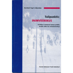 Tulipunktis: inimväärikus :...