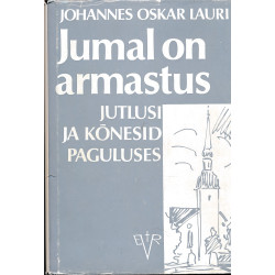 Jumal on armastus : jutlusi...