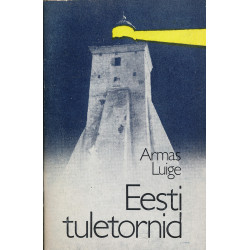 Eesti tuletornid : fakte ja...